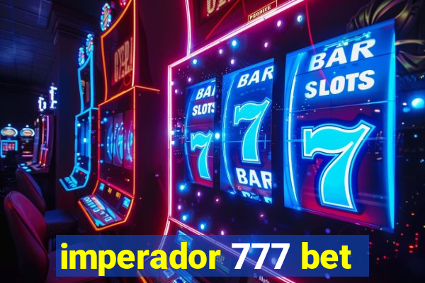 imperador 777 bet